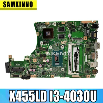 Za Asus matična plošča Original Prenosni računalnik z Matično ploščo X455LD X455LJ K455L A455L W491L REV2.1 DDR3 I3-4030 CPU 4G Glavni Odbor Preizkušen